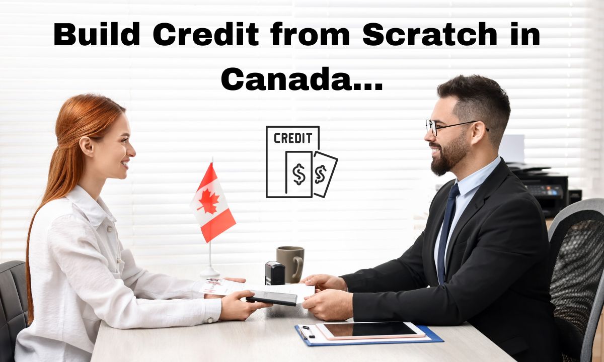 Build Credit from Scratch in Canada