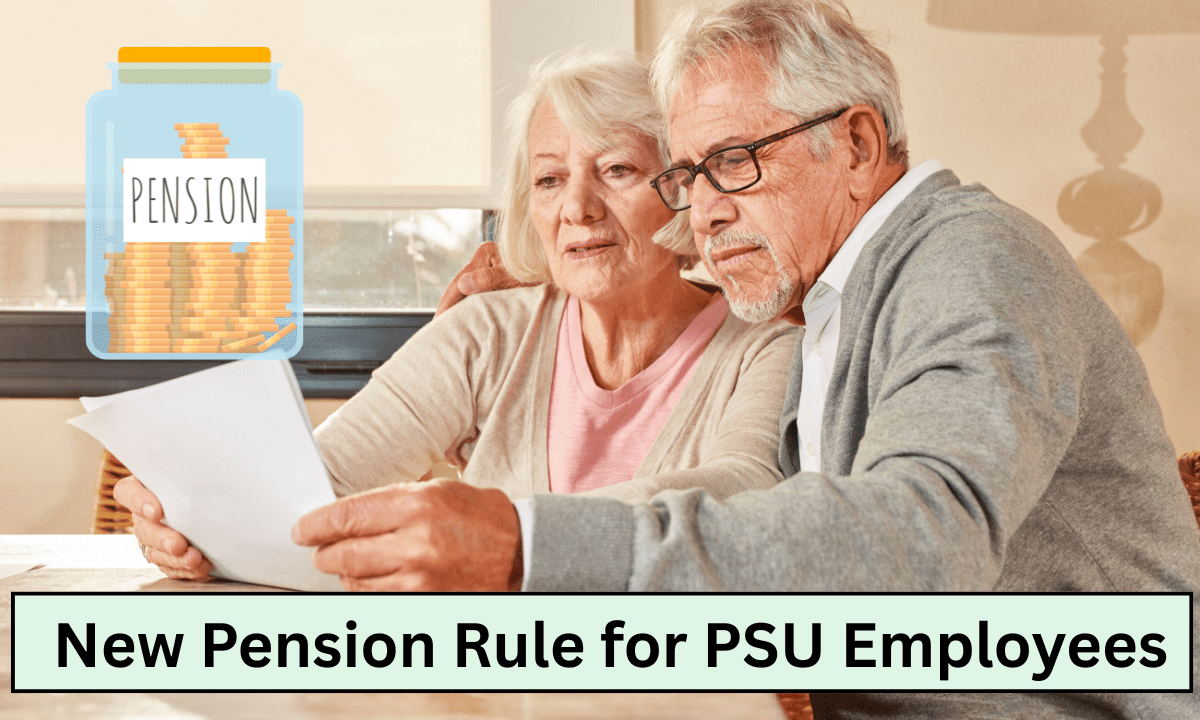 New Pension Rule for PSU Employees